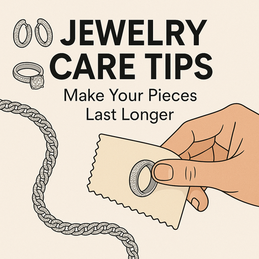 Jewelry Care Tips: Make Your Pieces Last Longer